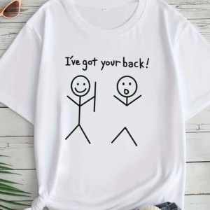 Kadın Beyaz "I've Got Your Back" Grafik Tişört - Eğlenceli Çubuk Tasarımlı - Beyaz