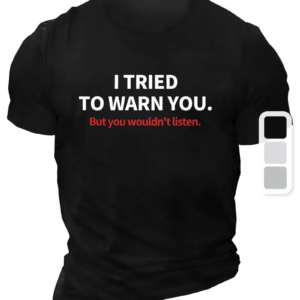 Erkek Penye  I TRIED TO WARN YOU. Baskılı Bisiklet Yaka T-shirt - Siyah